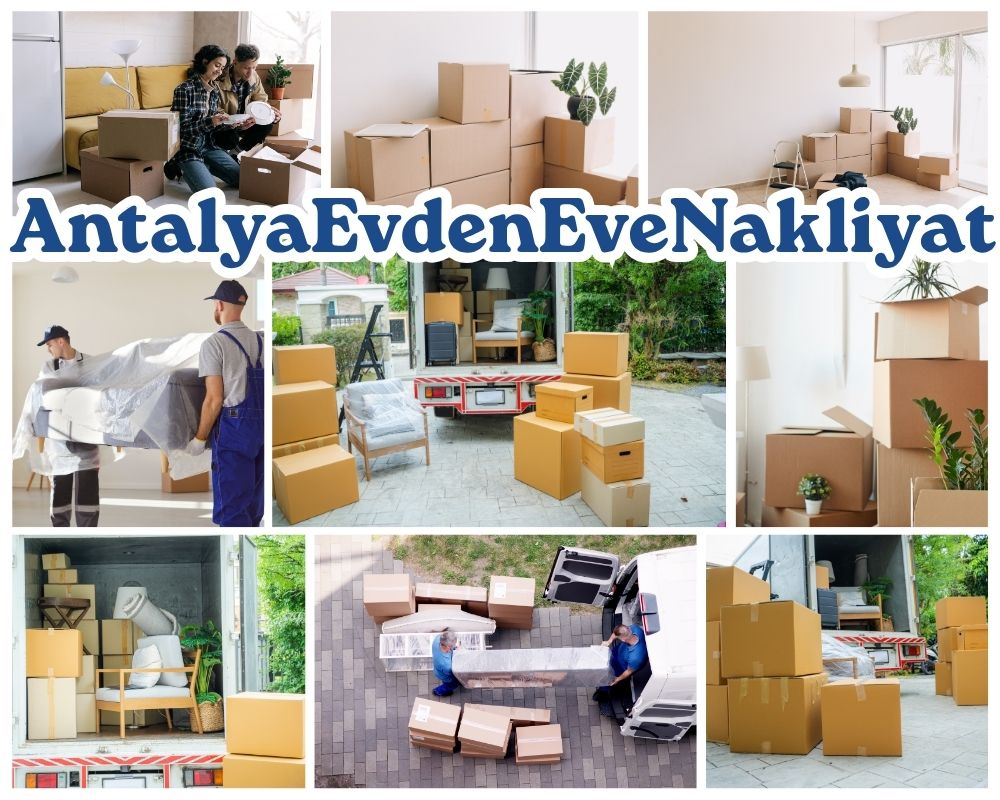 Antalya Şile Evden Eve Nakliye